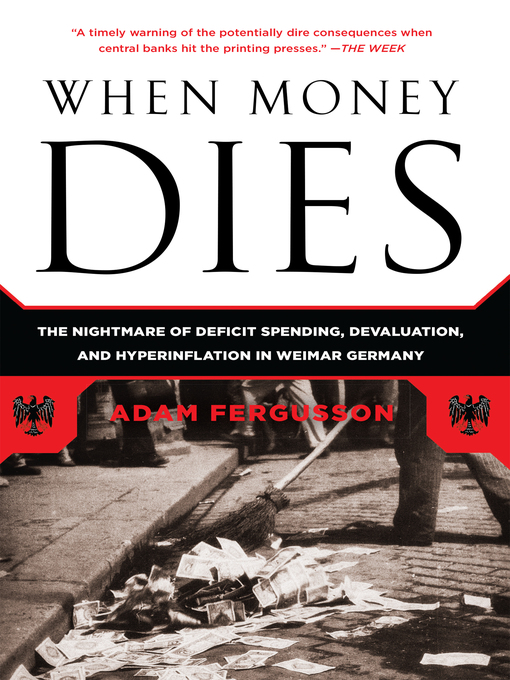 Title details for When Money Dies by Adam Fergusson - Wait list